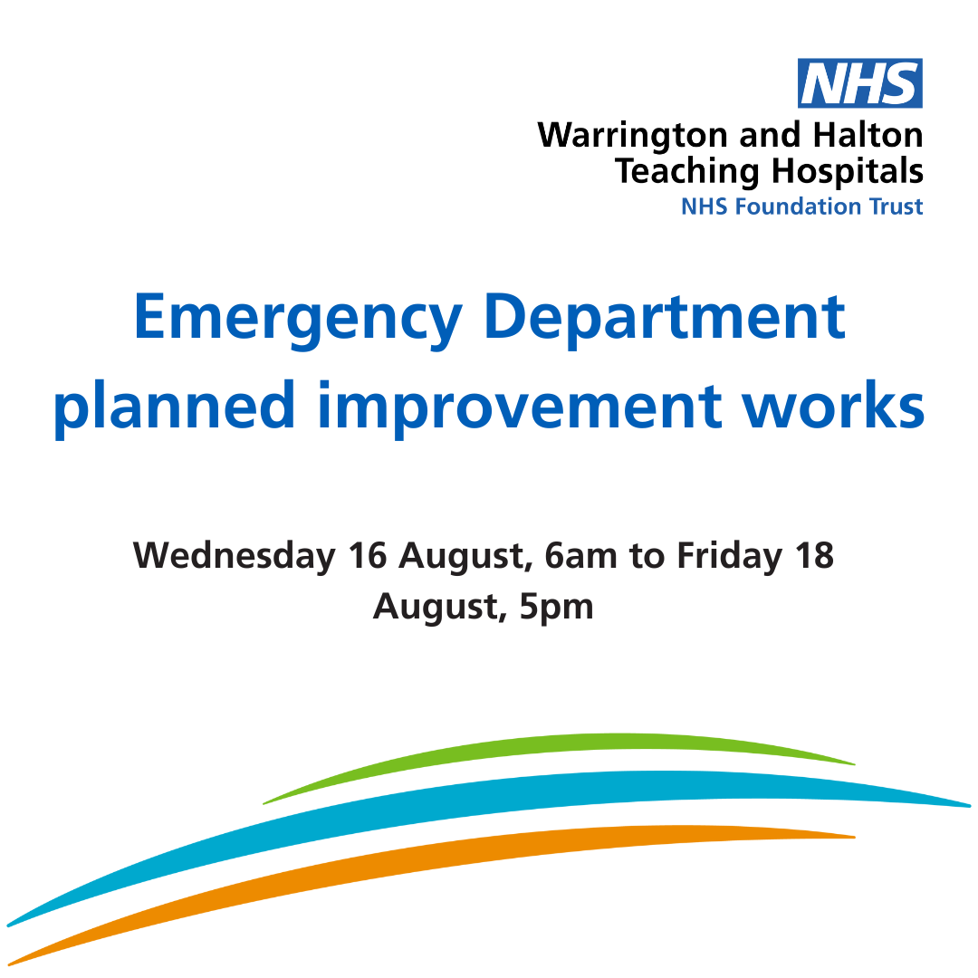  Planned estates improvement works to Emergency Department (A&E) – Wednesday 16 – Friday 18 August